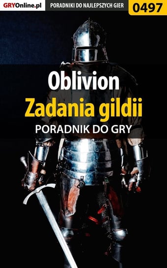The Elder Scrolls IV: Oblivion - Część 2 - Gildie - poradnik do gry Gonciarz Krzysztof Lordareon