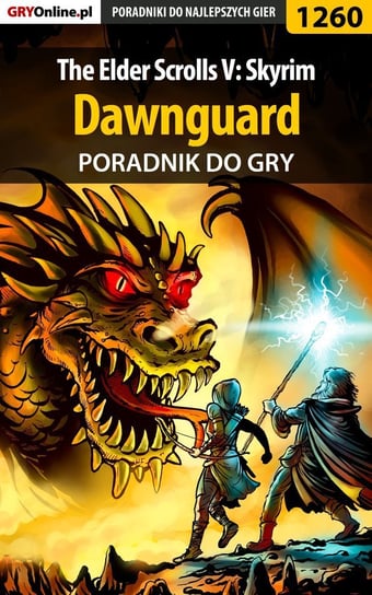 The Elder Scrolls V: Skyrim - Dawnguard - poradnik do gry Chwistek Michał Kwiść