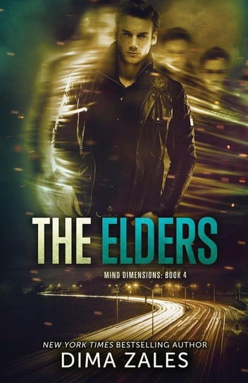 The Elders (Mind Dimensions Book 4) Dima Zales