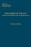 The Elders of the City Willis Timothy M.