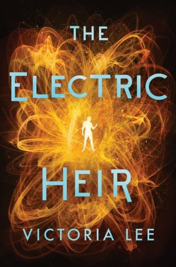 The Electric Heir Victoria Lee