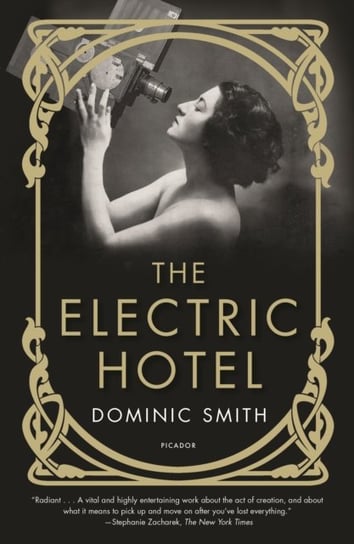 The Electric Hotel: A Novel Smith Dominic