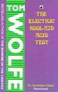 The Electric Kool-Aid Acid Test Wolfe Tom