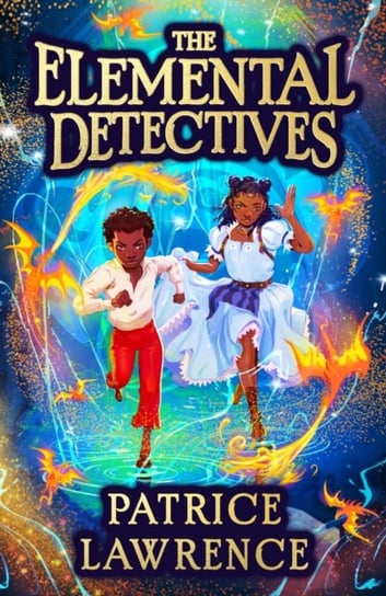 The Elemental Detectives Lawrence Patrice