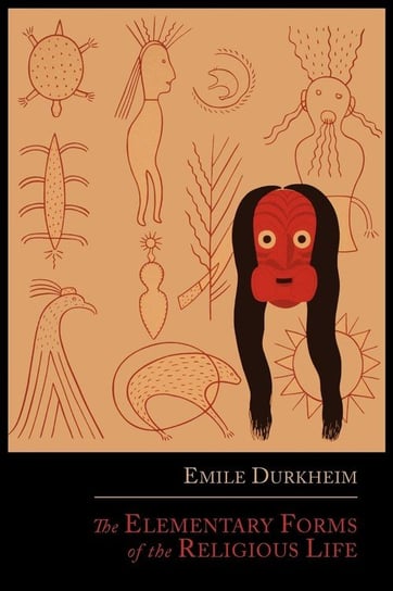 The Elementary Forms of the Religious Life Durkheim Emile