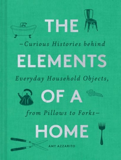 The Elements of a Home Amy Azzarito