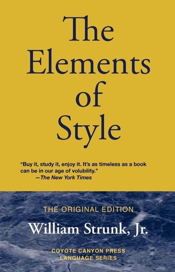 The Elements of Style Strunk William Jr.