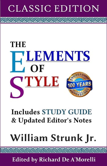 The Elements of Style. Classic Edition William Strunk Jr.