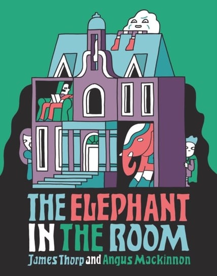 The Elephant in the Room Thorp James, Mackinnon Angus