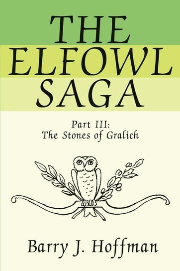 The Elfowl Saga Hoffman Barry J.