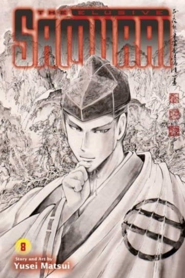 The Elusive Samurai, Vol. 8 Matsui Yusei