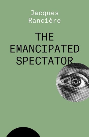 The Emancipated Spectator Ranciere Jacques