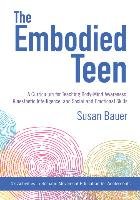 The Embodied Teen Bauer Susan