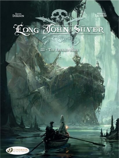 The Emerald Maze. Long John Silver. Volume 3 Dorison Xavier