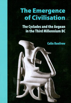 The Emergence of Civilisation Cherry John, Renfrew Lord Colin