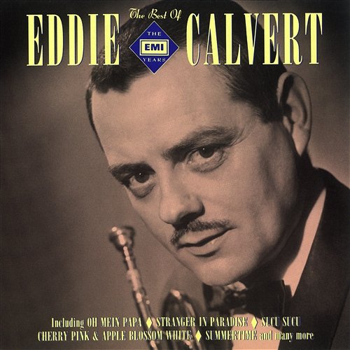The EMI Years (The Best Of) Eddie Calvert