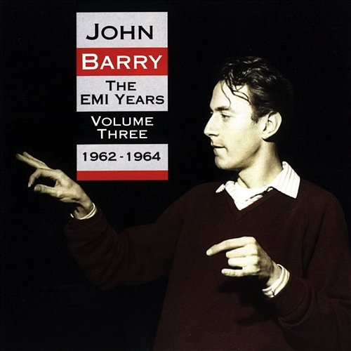 The EMI Years - Volume 3 (1962-1964) John Barry