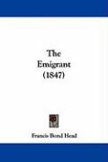 The Emigrant (1847) Head Francis Bond