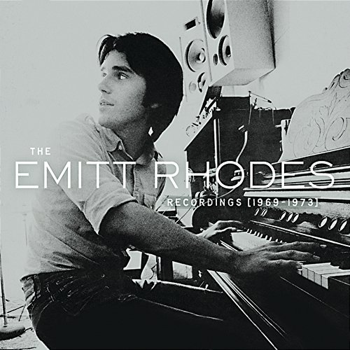 The Emitt Rhodes Recordings (1969-1973) Emitt Rhodes
