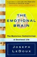 The Emotional Brain: The Mysterious Underpinnings of Emotional Life Ledoux Joseph