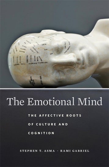 The Emotional Mind Asma Stephen T., Gabriel Rami