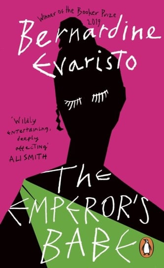 The Emperors Babe: From the Booker prize-winning author of Girl, Woman, Other Evaristo Bernardine