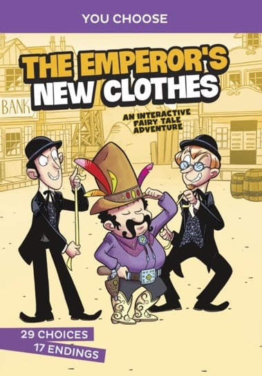 The Emperors New Clothes: An Interactive Fairy Tale Adventure Eric Braun