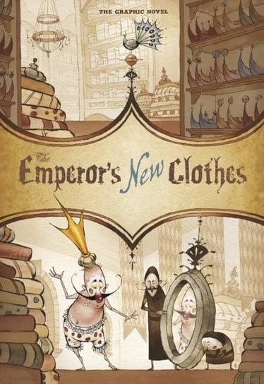 The Emperors New Clothes. The Graphic Novel Hans Christian Andersen