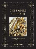 The Empire of Death Koudounaris Paul