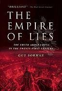 The Empire of Lies: The Truth about China in the Twenty-First Century Sorman Guy