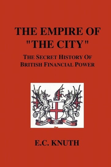 The Empire of "The City" Knuth E. C.