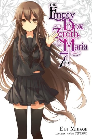 The Empty Box and Zeroth Maria, volume 7 (light novel) Mikage Eiji