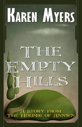 The Empty Hills - ebook epub Karen Myers