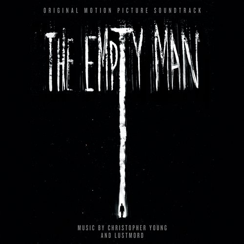 The Empty Man Christopher Young, Lustmord