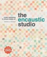 The Encaustic Studio (with DVD) Woolf Daniella