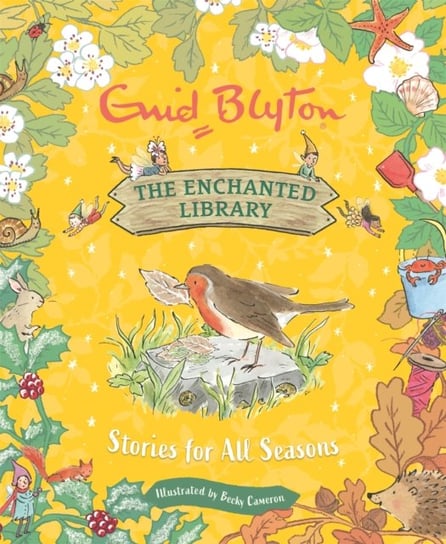 The Enchanted Library: Stories for All Seasons Blyton Enid