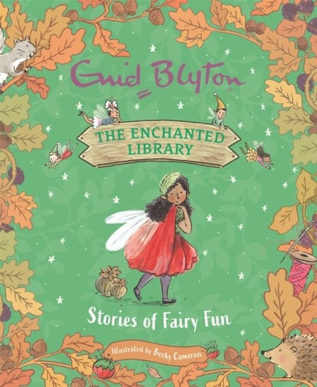 The Enchanted Library: Stories of Fairy Fun Enid Blyton