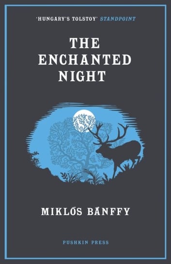 The Enchanted Night. Selected Tales Miklos Banffy