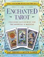 The Enchanted Tarot: Coloring Experiences for the Mystical and Magical Farber Monte, Zerner Amy