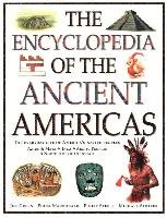 The Encyclopedia of the Ancient Americas: The Everyday Life of America's Native Peoples: Aztec & Maya, Inca, Arctic Peoples, Native American Indian Green Jen, Macdonald Fiona, Steele Philip