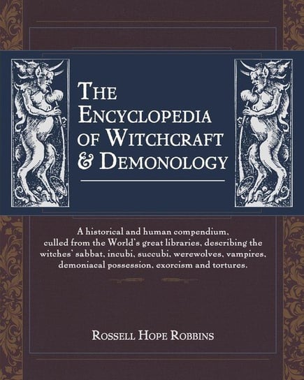 The Encyclopedia Of Witchcraft & Demonology Robbins Rossell Hope