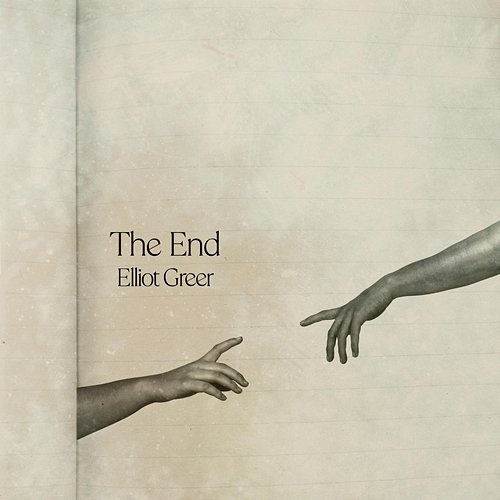 The End Elliot Greer