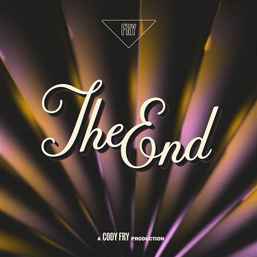 The End Cody Fry