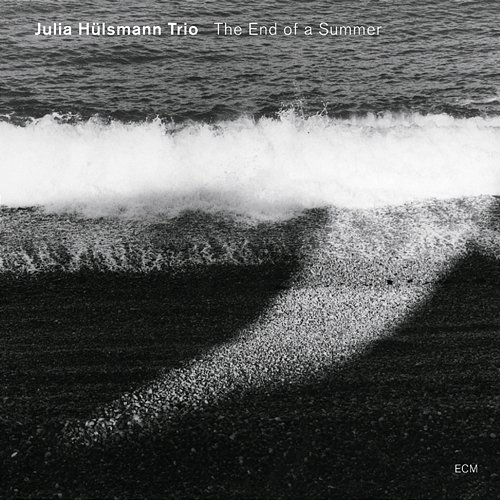 The End Of A Summer Julia Hülsmann Trio