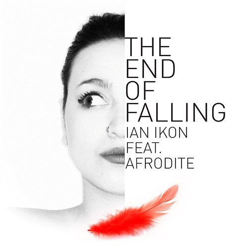 The End Of Falling Ian Ikon feat. Afrodite