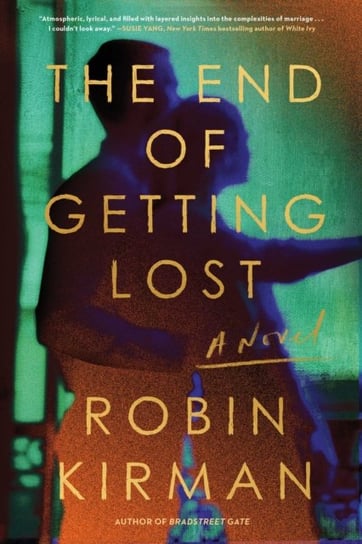 The End of Getting Lost Robin Kirman