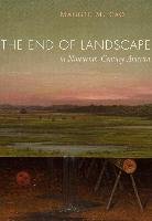 The End of Landscape in Nineteenth-Century America Cao Maggie M.