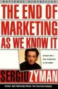 The End of Marketing as We Know It Zyman Sergio