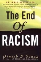 The End of Racism D'souza Dinesh