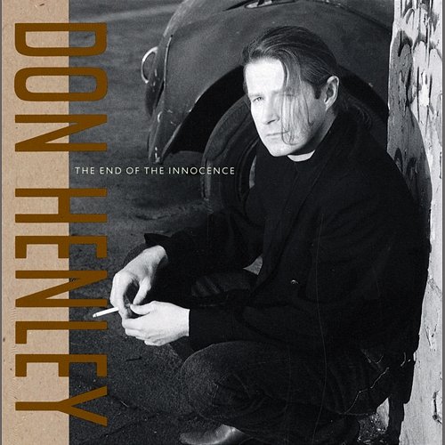 The End Of The Innocence Don Henley